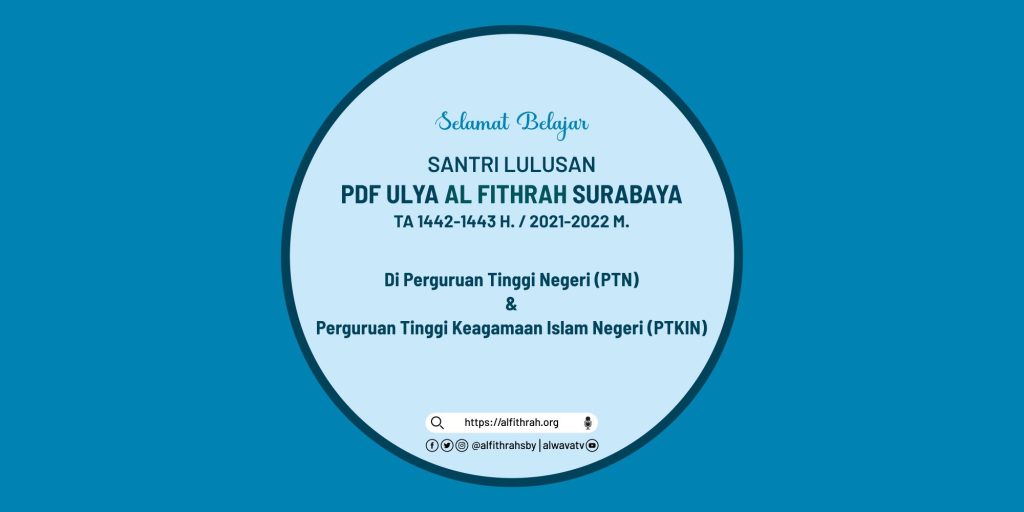 Santri Lulusan PDF Ulya Al Fithrah Tahun Ajaran 1442-1443 H. Diterima Di PTN Dan PTKIN