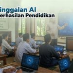 Ketertinggalan AI dan Keberhasilan Pendidikan