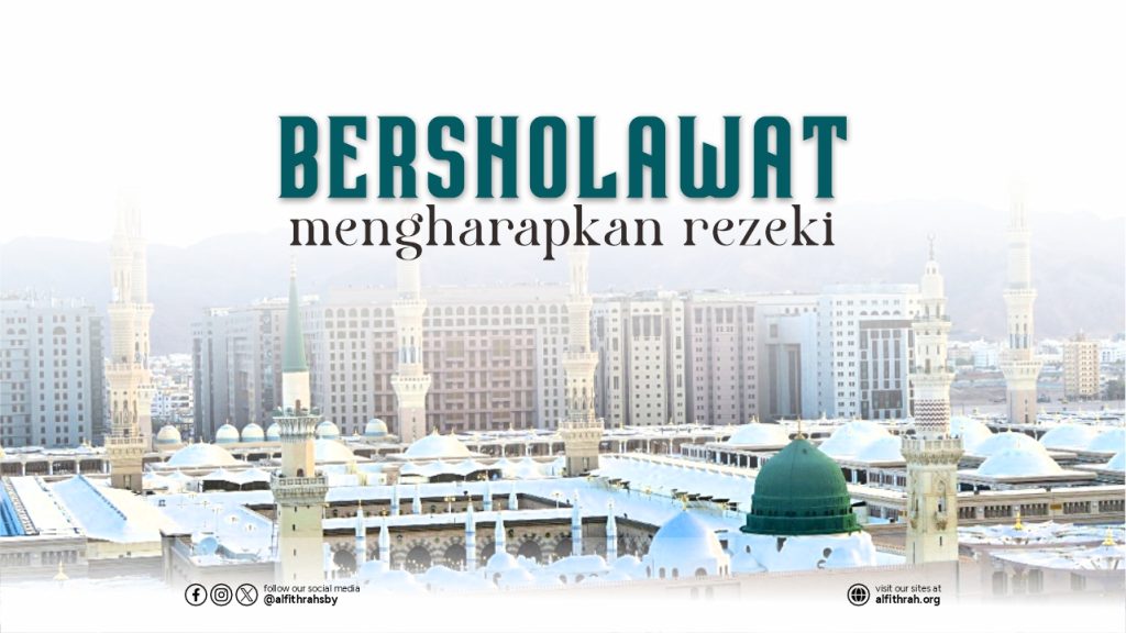 Bersholawat Mengharapkan Rezeki